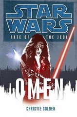 Star Wars: Fate of the Jedi – Legends Ser.: Omen by Christie Golden (2009,…