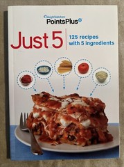 WeightWatchers PointsPlus Just 5 Ingredients Cookbook~208 pages 2011 Illustrated