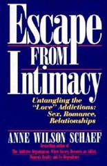 Escape from Intimacy: Untangling the „Love“ Addictions: Sex, Romance, R – GOOD