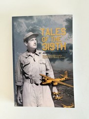 TALES OF THE 319TH: THE WWII ACCOUNTS OF COURAGEOUS By Joseph W. Connaughton
