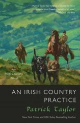 An Irish Country Practice: An Irish Country Novel (Irish Country Books) – GOOD