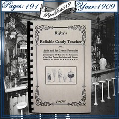1909 Rigby’s Reliable Candy Teacher And Soda And Ice Vintage Cook Book 191 Pages