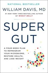Super Gut: A Four-Week Plan to Reprogram Your Microbiome, Restore Health, – GOOD