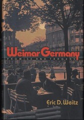 Weimar Germany: Promise and Tragedy