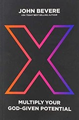 X : Multiply Your God-Given Potential Paperback John Bevere