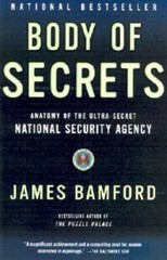 Body of Secrets: Anatomy of the Ultra-Secret National Security Agency – GOOD