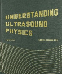 Understanding Ultrasound Physics Hardcover 4th Edition by Edelman