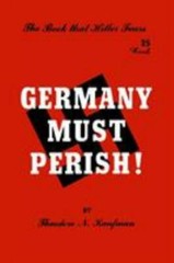 Germany Must Perish! by Theodore N. Kaufman (2018, Trade Paperback)