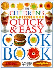 Children’s Quick and Easy Cookbook – Hardcover By Wilkes, Angela – GOOD