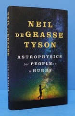 ASTROPHYSICS FOR PEOPLE IN A HURRY BY NEIL DEGRASSE TYSON,LIMITED EDITION,SIGNED