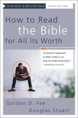 How to Read the Bible for All Its Worth – Paperback By Gordon D. Fee – VERY GOOD