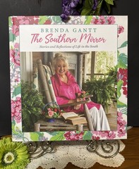 The Southern Mirror By Brenda Gantt 2025 Coffee Table Book Cookbook Kitchen