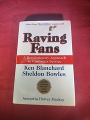 „Raving Fans,“ Hard Cover Book by Ken Blanchard & Sheldon Bowles, 138 Pages