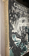 GHOSTS IN IRISH HOUSES. James Reynolds. Vintage 1947 HC/DJ. Irish Folklore.