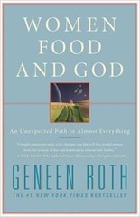Women Food and God: An Unexpected Path to Almost Everything – Hardcover – GOOD