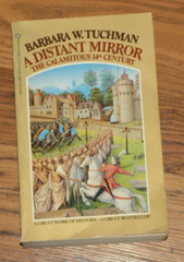 Distant Mirror by Barbara W. Tuchman (2004, Trade Paperback)