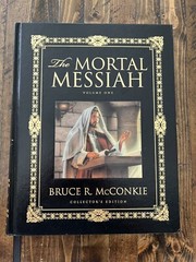 The Mortal Messiah – Vol 1 – Collectors Edition LDS, MORMON McConkie 1st