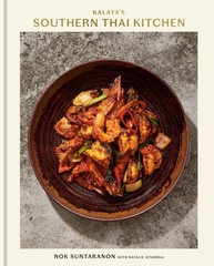 Kalaya’s Southern Thai Kitchen: A Cookbook, Suntaranon, Nok,Jesionka, Natalie, E