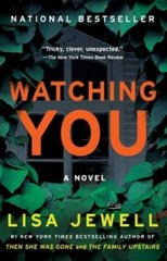 Watching You: A Novel – Paperback By Jewell, Lisa – GOOD