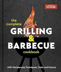 The Complete Grilling and – Hardcover, by America’s Test Kitchen – Very Good