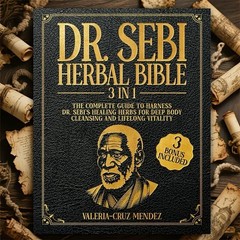 Dr Sebi Herbal Bible 3 in 1 | Complete Healing Guide & Natural Remedies Book