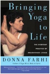 Bringing Yoga to Life: The Everyday Practice of Enlightened Living – GOOD