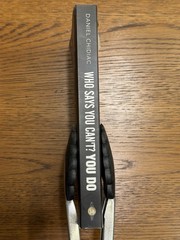 Who Says You Can’t? You Do by Daniel Chidiac Paperback Self-Help Personal Growth