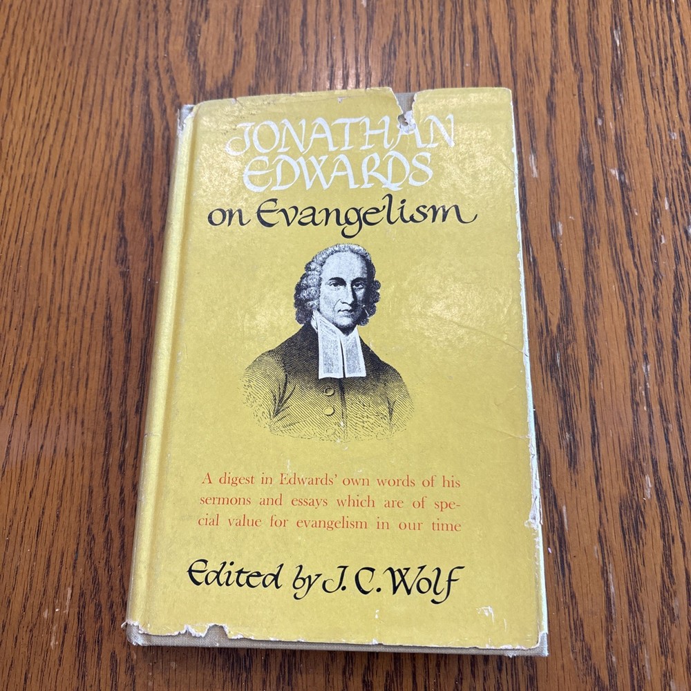 Jonathan Edwards On Evangelism Edited By J. C. Wolf HBDJ