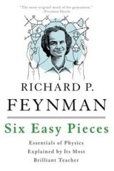 Six Easy Pieces: Essentials of Physics Explained by Its Most Brilliant – GOOD