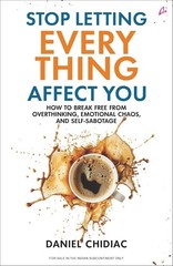 Stop Letting Everything Affect You by Daniel Chidiac Paperback USA Stock USPS
