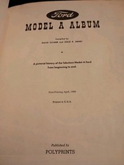 Ford Model „A“ Album Compiled by Floyd Clymer & Leslie Henry 1960 *1st Printing*
