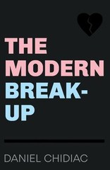 The Modern Break-Up Paperback Daniel Chidiac