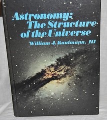 Astronomy Structure of Universe William Kaufmann Oldest Science Relativity HC kv