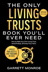The Only Living Trusts Book You’ll Ever Need How to Make Your Own Living Trust