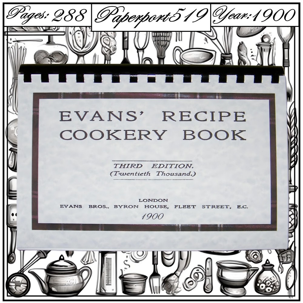 1900 Evans‘ recipe cookery book Vintage Cook Book 288 Pages