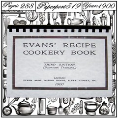 1900 Evans‘ recipe cookery book Vintage Cook Book 288 Pages