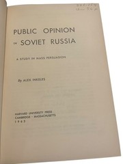 Public Opinion in Soviet Russia Alex Inkeles 1962 Fourth Printing Harvard