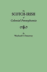 The Scotch-Irish of Colonial Pennsylvania