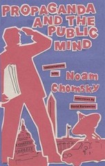 Propaganda and the Public Mind – Paperback By Barsamian, David – VERY GOOD