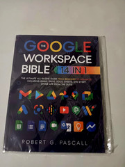 The Google Workspace Bible 14 in 1, The Ultimate All-in-One Guide Paperback