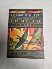 The Mastery of Self : A Toltec Guide by Don Miguel Ruiz Jr. Paperback