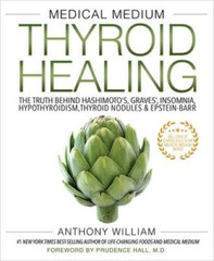 Medical Medium Thyroid Healing: The Truth behind Hashimoto’s, Graves‘, In – GOOD