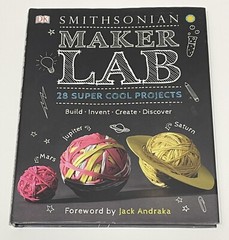 Maker Lab Ser.: Maker Lab : 28 Super Cool Projects by Dorling Kindersley…