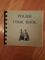 Vintage 1980 Polish Cook Book Recipes Of Old Poland By Anna Pieklo Family