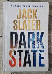 Dark State (A Jason Trapp Thriller) by Jack Slater