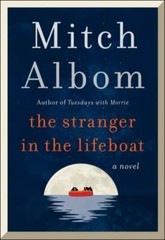 The Stranger in the Lifeboat: A Novel – Hardcover By Albom, Mitch – GOOD