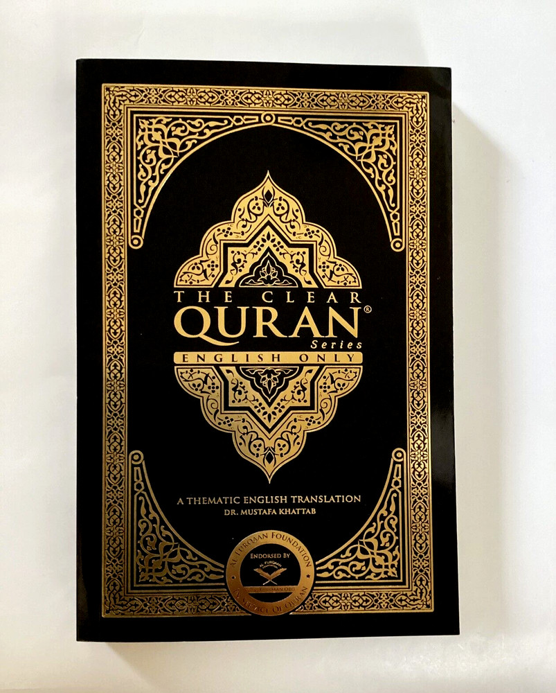 The Clear Quran – English Translation Koran By Dr. Mustafa Khattab