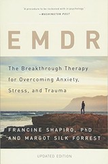 EMDR: The Breakthrough Therapy for Overcoming A. Shapiro, Forrest*#