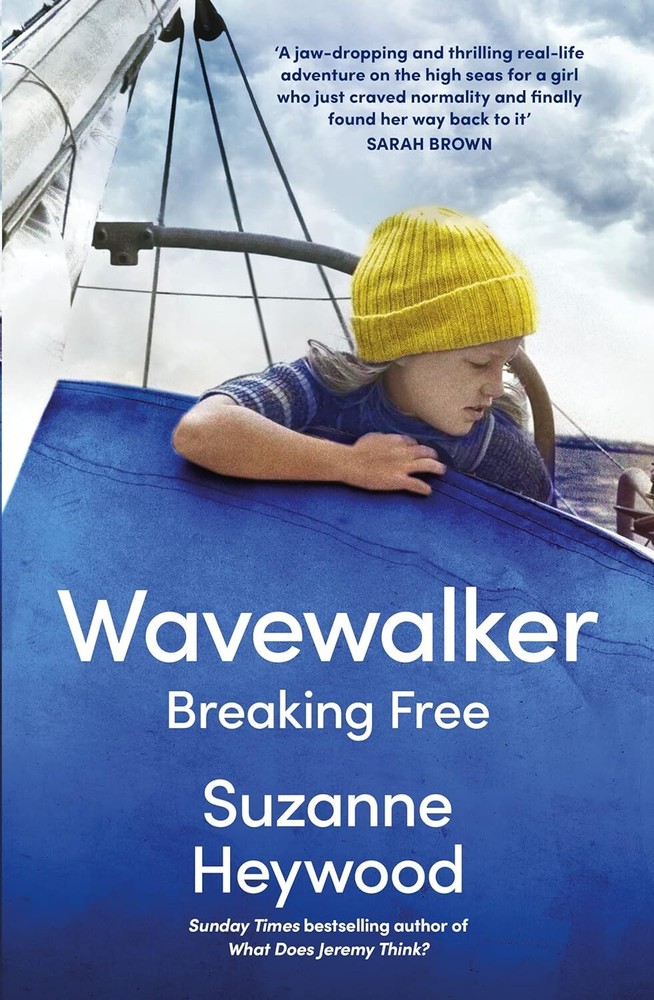 Wavewalker A Memoir of Breaking Free by Suzanne Heywood 2023