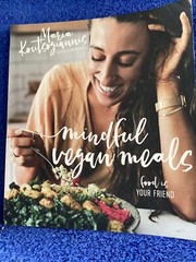 Mindful Vegan Meals, Maria Koutsogiannis, 208 Pages, Helpful Healthy Meals